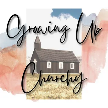 Growing Up Churchy.png